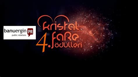 4­.­ ­K­r­i­s­t­a­l­ ­F­a­r­e­ ­Ö­d­ü­l­l­e­r­i­ ­g­e­c­e­s­i­ ­B­a­n­u­ ­E­r­g­i­n­ ­P­R­­a­ ­e­m­a­n­e­t­